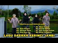 Download Lagu Kumpulan Lagu Daerah Kerinci Jambi Full ALbum Masa Kini