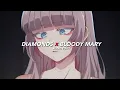 diamonds x bloody mary - Rihanna \u0026 Lady Gaga ♪ edit audio ♪