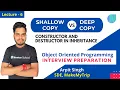 Shallow Vs Deep Copy Constructor and Destructor In Inheritance OOPS - Interview Preparation