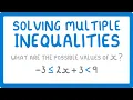GCSE Maths - Solving Algebraic Inequalities with 2 Inequality Signs Inequalities Part 3