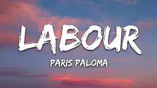 Paris Paloma Labour Lyrics 