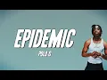 Download Lagu Polo G - Epidemic (Lyrics)