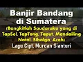 Lagu Lagu Banjir Bandang di Sumatera (Bangkitlah Saudaraku) - Cipt. Murdan Sianturi