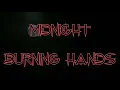 Lagu Burning Hands - Midnight