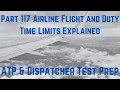 Part 117 Airline Air Carrier Flight Duty Time Limits Explained ATP Pilot Dispatcher Test Prep