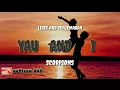 Download Lagu YOU AND I~SCORPIONS (LIRIK DAN TERJEMAHAN LAGU BARAT) Netizen 868 #04🎤🎧🎤