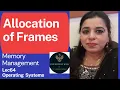 Lec63 Allocation of Frames Memory Management Operating Systems