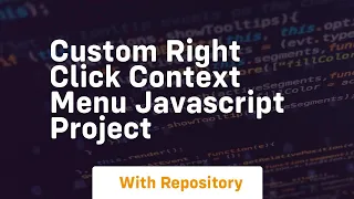 Custom right click context menu javascript project