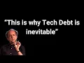 Why technical debt is inevitable Kevlin Henney s Take