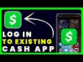 How to Log in to Existing Cash App Account
