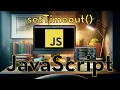 JavaScript 40 - setTimeout
