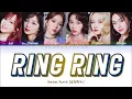 Rocket Punch 로켓펀치 " Ring Ring " Lyrics (Color Coded/ENG/HAN/ROM/가사)