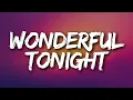 Download Lagu Wonderful Tonight’ – Wedding Favorite \u0026 Soft Rock Anthem