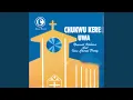 Download Lagu Chukwu Kere Uwa Medley