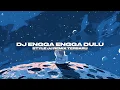 Lagu DJ ENGGA DULU JANGAN LAGI LAGI KAMU CARI CARI BOOTLEG JJ VIRAL TIKTOK TERBARU