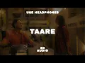 Taare - Farak, 10A & Saswat Balan | 8D Audio 🎧 | Headphones Recommended