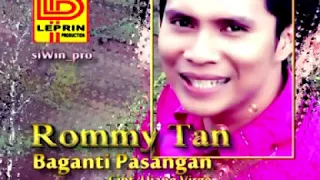 Download BAGANTI PASANGAN - ROMMY TAN MP3