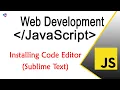 Installing Code Editor Sublime Text JavaScript Web Development Free Source Code Harisystems