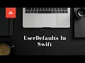 Swift UserDefaults Tutorial Save Retrieve Delete Data the Easy Way