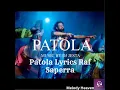 Lagu Patola Lyrics Raf-Saperra \u0026 Dj Jesta