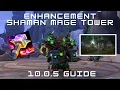 Enhancement Shaman Mage Tower Guide 10 0 5 Dragonflight