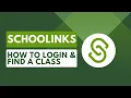 SchooLinks Getting Logged in and Finding Your Class