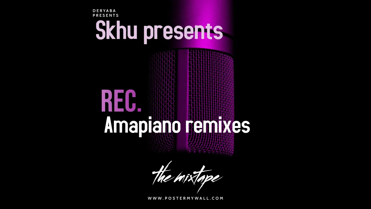 Skhu presents - The best of amapiano remixes