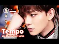 Download Lagu EXO - Tempo (Line Distribution + Lyrics Karaoke) PATREON REQUESTED