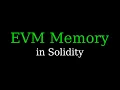 EVM Memory in Solidity EVM Memory 1