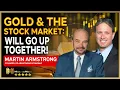 MARTIN ARMSTRONG Gold and the stock market will rise together