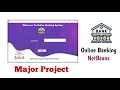 Online Banking System Usign Mysql Database Major Project java NetBeans Source Code