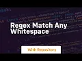 regex match any whitespace