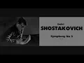 Dmitri Shostakovich - Symphony No. 5