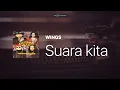 Download Lagu Wings - Suara Kita [Lirik]