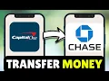 How To Transfer Money From Capital One To Chase - Full Guide 2026