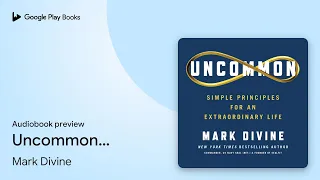 Uncommon Simple Principles For An By Mark Divine Audiobook Preview 