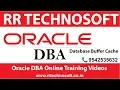 Database Buffer Cache Oracle DBA Tutorials for the Beginners RR TECHNOSOFT