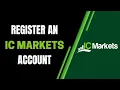 How to Register an IC Markets Account on Computer - A to Z Guide 0014MT