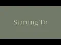 Starting To - Wavelength (Lyrics Video)