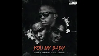 you my baby sheloveskamo ft ch cco u0026 crush blissfulplaylist amapiano groove