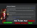 Updated How To Get Your Deleted Roblox Account Back