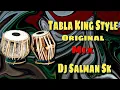 Download Lagu Tabla King Style Orignal Dj Salman Sk