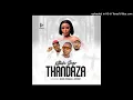 THANDAZA (feat. Ntate Stunna & 2point1) Nthabi Sings [Amapiano] (AUDIO)