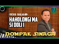 Download Lagu DOMPAK SINAGA - HAHOLONGI MA SI DOLI I /BALASAN (Official Music Video)