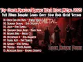 Lagu TOP COVER DANGDUT POPULER SLOW ROCK METAL 2025🔥 FULL ALBUM TERBARU | ROCK MERAH PUTIH GACOR!🎸