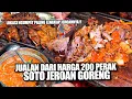 Download Lagu SOTO FULL JEROAN JUALAN UDAH PULUHAN TAHUN DARI HARGA 200 PERAK !