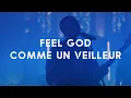 Download Lagu Feel God - Comme un veilleur (Révolution)