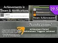 Valve Source Code 2013 Tutorial Episode 29 5 Achievements in Steam Notifications