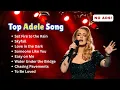 Lagu Top ADELE Songs Playlist 2025 | ADELE Greatest Hits Collection Of All Time #trending