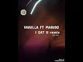 Vanilla Ft Marioo-I gat u (lyrics video)